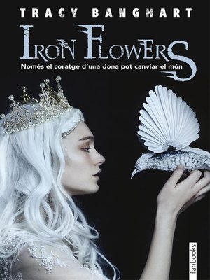 cover image of Iron flowers